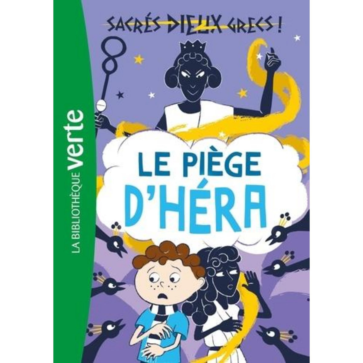 SACRES DIEUX GRECS ! TOME 2 : LE PIEGE D'HERA, Tarakson Stella