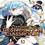 TEACHER IN THE DESTRUCTION CLASSROOM TOME 3 , Kobayashi Kina