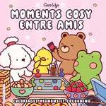 MOMENTS COSY ENTRE AMIS. COLORIAGES MIGNONS ET COCOONING, Wyo Coco