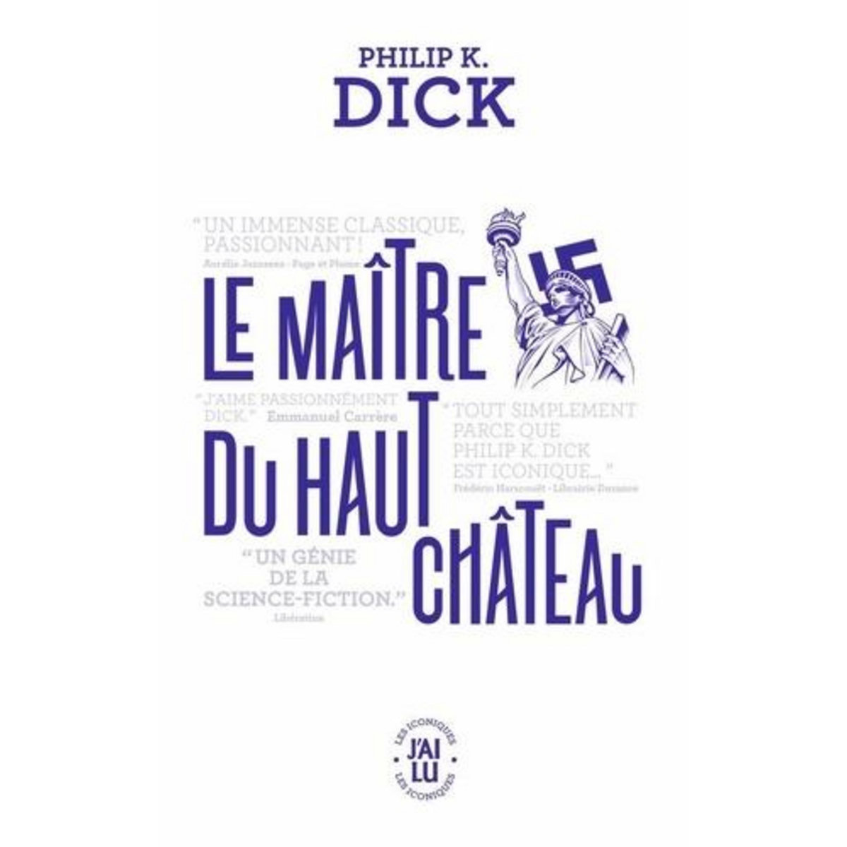 LE MAITRE DU HAUT CHATEAU, Dick Philip K.