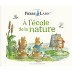 LE MONDE DE PIERRE LAPIN : A L'ECOLE DE LA NATURE, Taylor Eleanor
