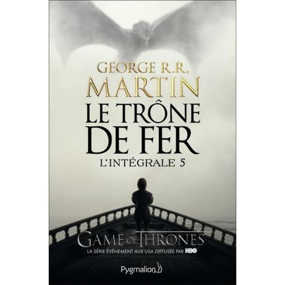 LE TRONE DE FER L'INTEGRALE (A GAME OF THRONES) TOME 5, Martin George R. R.