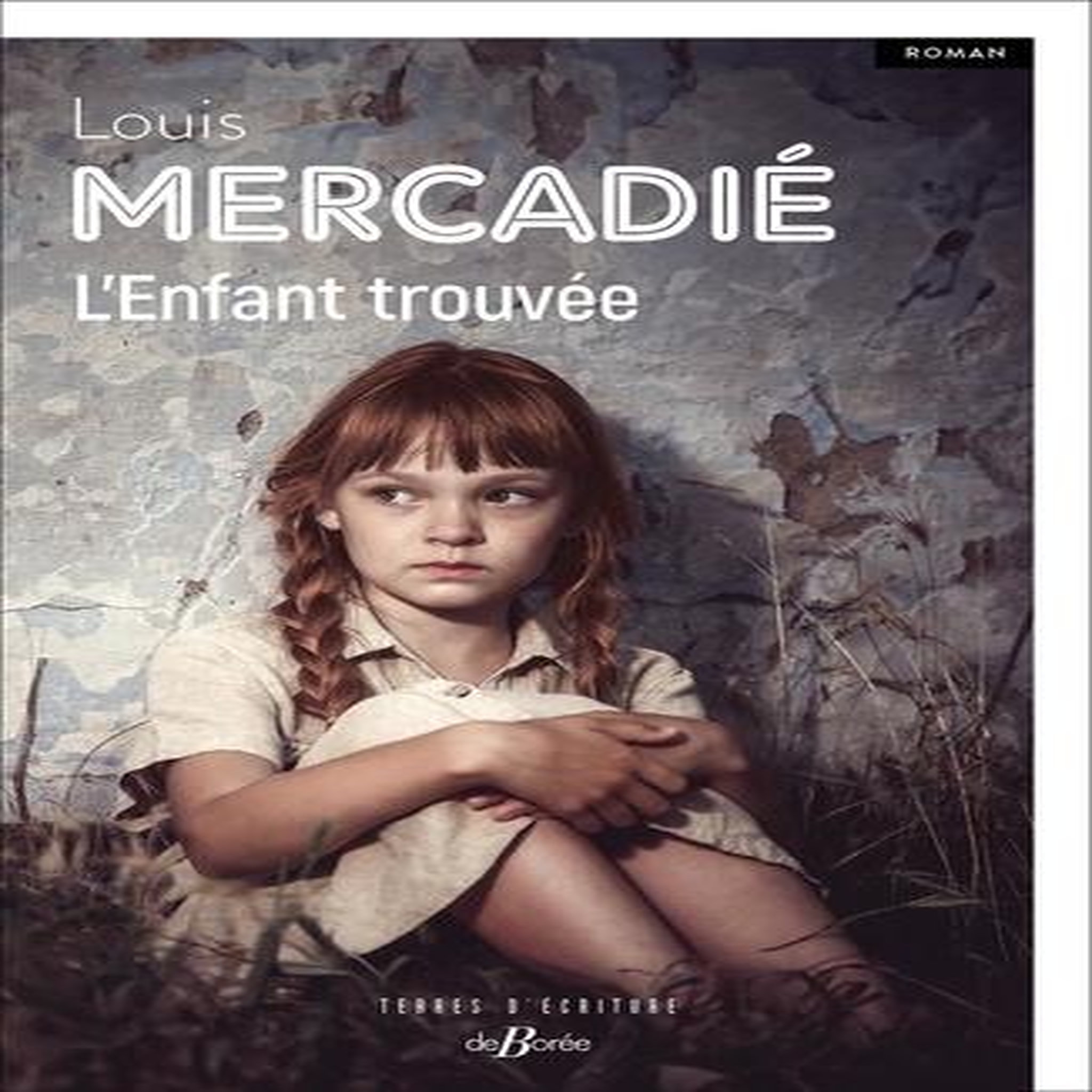 L'ENFANT TROUVEE, Mercadié Louis