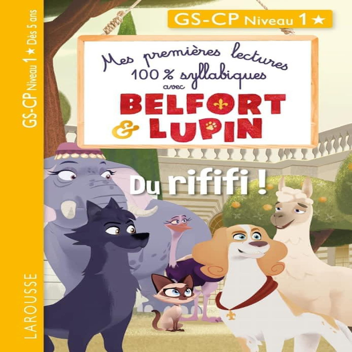 MES PREMIERES LECTURES 100% SYLLABIQUES AVEC BELFORT & LUPIN : DU RIFIFI ! GS-CP NIVEAU 1, Onyszko-Leclaire Aurélia