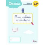 MON CAHIER D'ECRITURE CP DOMINO, Bénard Delphine