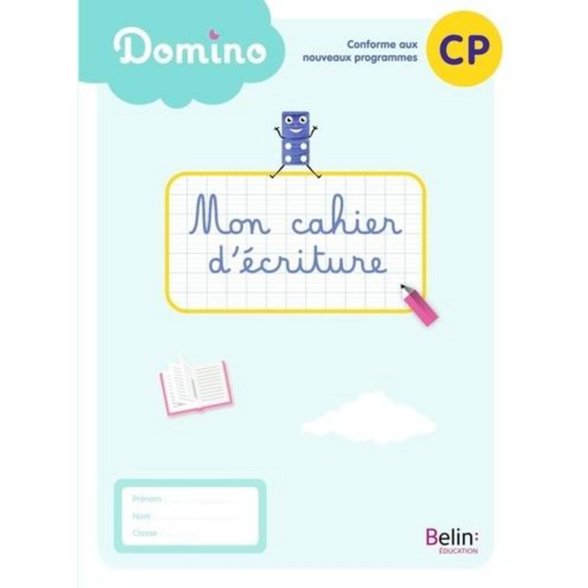 MON CAHIER D'ECRITURE CP DOMINO, Bénard Delphine