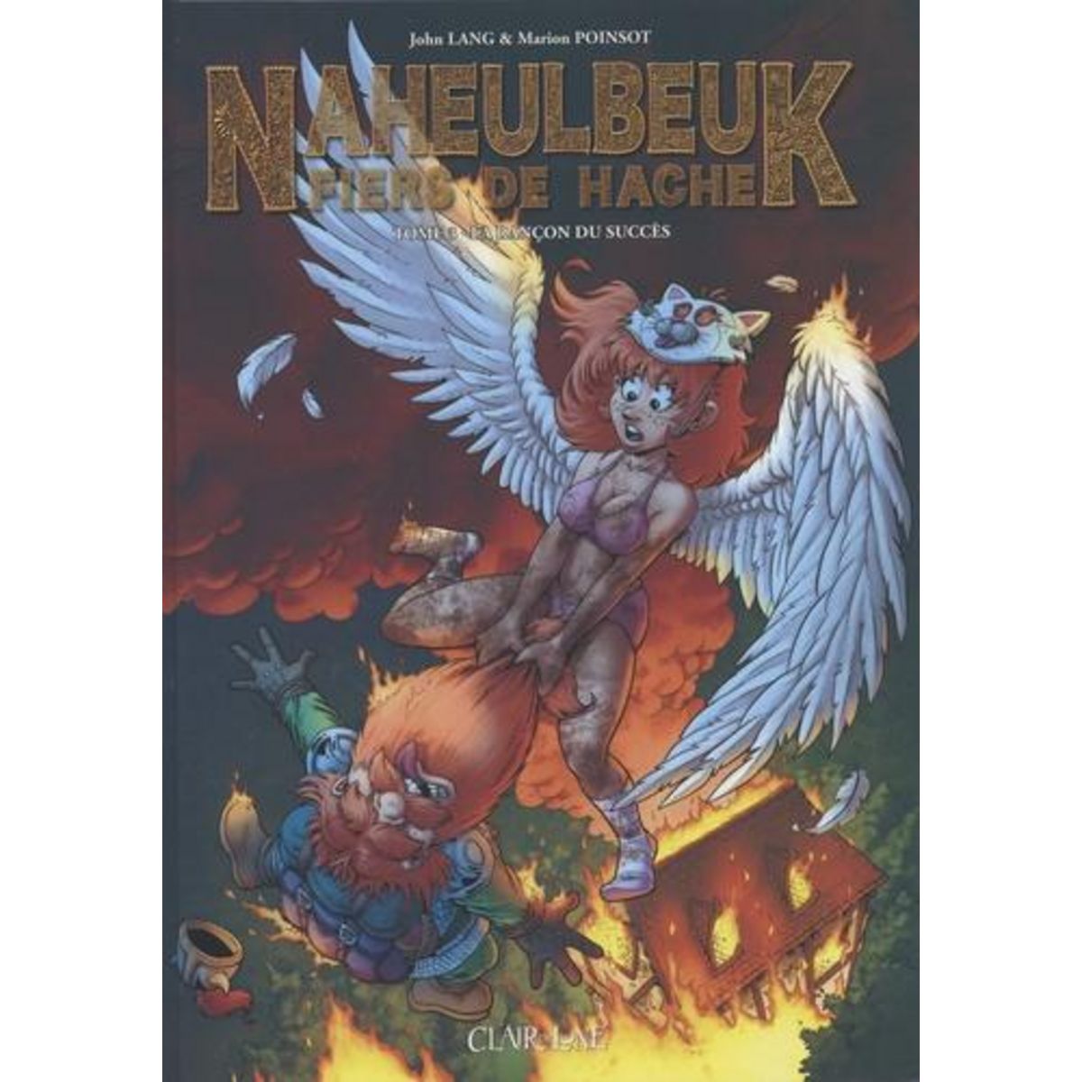 NAHEULBEUK, FIERS DE HACHE TOME 3 : LA RANCON DU SUCCES, Lang John