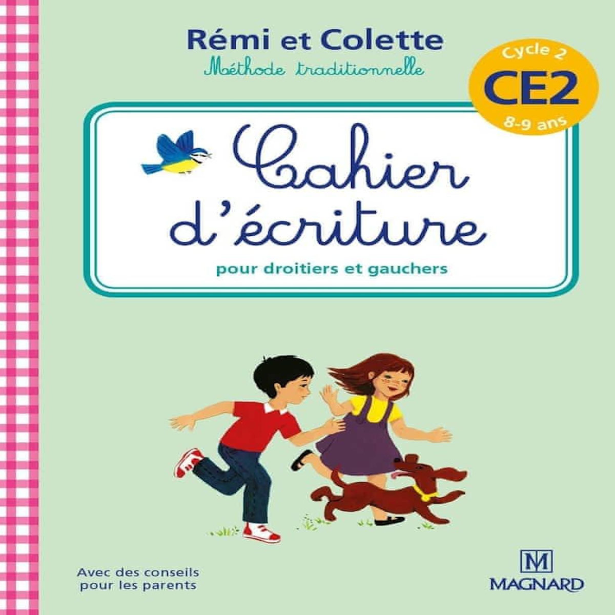 CAHIER D'ECRITURE CE2 CYCLE 2 REMI ET COLETTE, Bordron Sylvie
