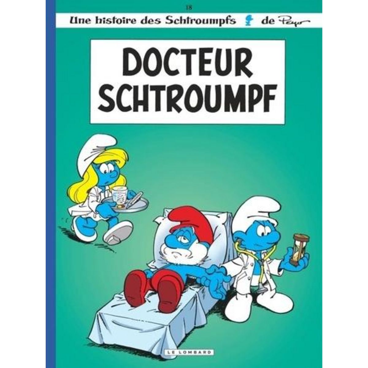 LES SCHTROUMPFS TOME 18 : DOCTEUR SCHTROUMPF, Peyo