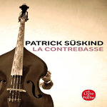 LA CONTREBASSE, Süskind Patrick