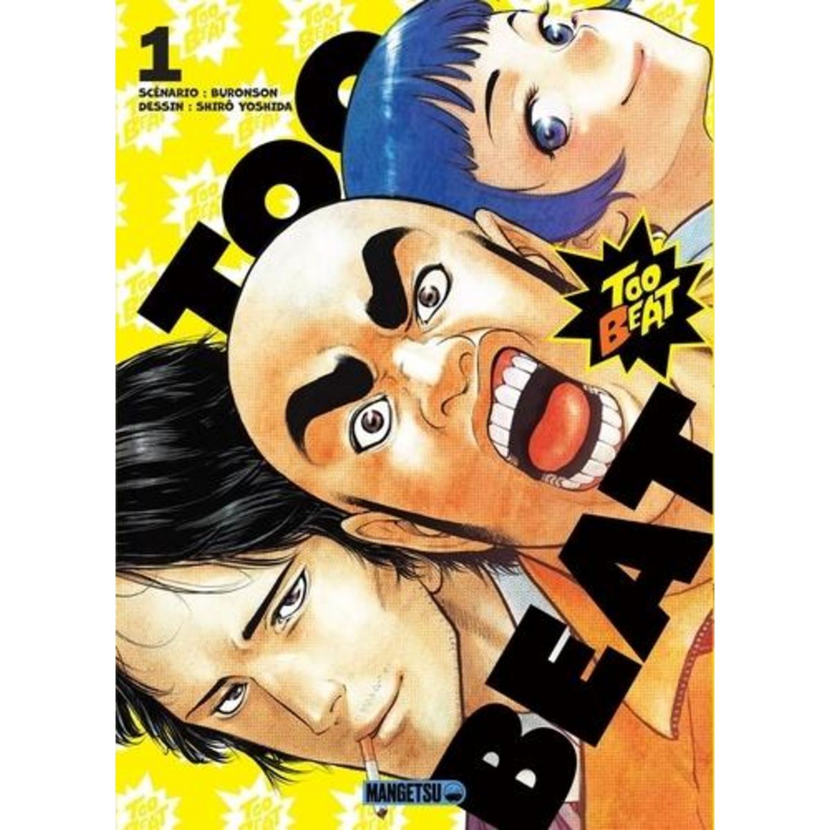 TOO BEAT TOME 1 , Buronson