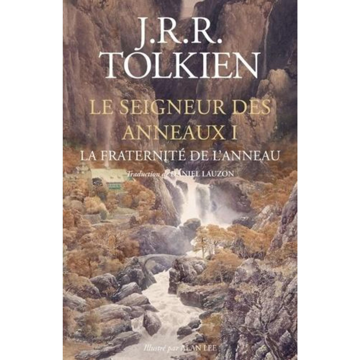LE SEIGNEUR DES ANNEAUX TOME 1 : LA FRATERNITE DE L'ANNEAU, Tolkien John Ronald Reuel