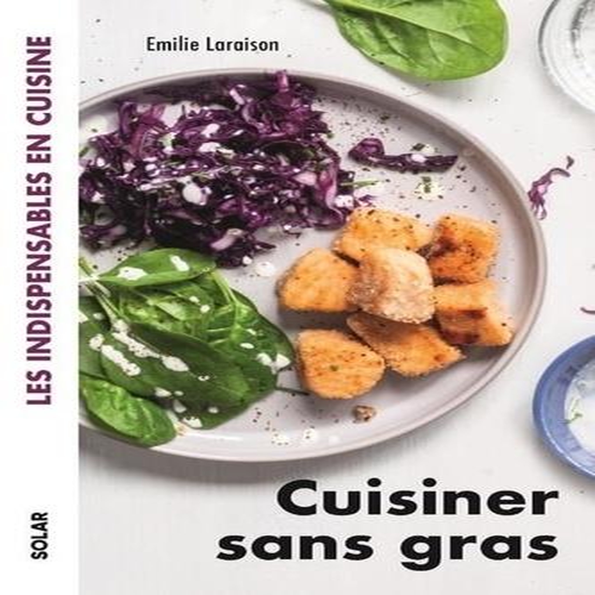 CUISINER SANS GRAS, Laraison Emilie