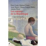 UNE HISTOIRE ENVIRONNEMENTALE DE LA FRANCE. VOLUME 2, 1870-1940 - LES NATURES DE LA REPUBLIQUE, Cornu Pierre