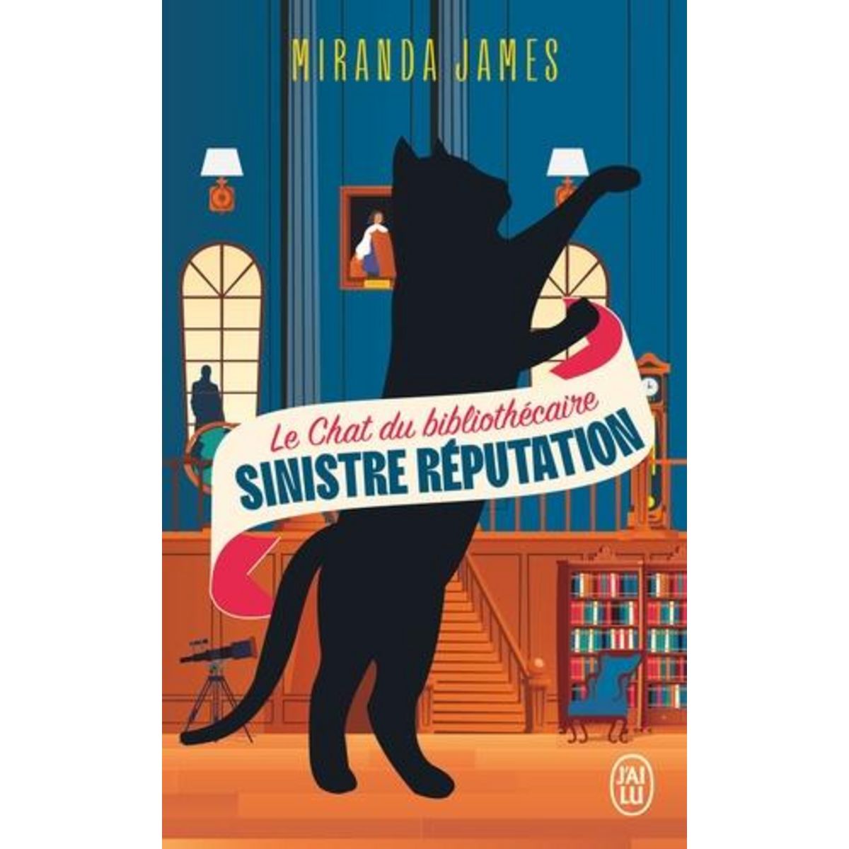 LE CHAT DU BIBLIOTHECAIRE TOME 4 : SINISTRE REPUTATION, James Miranda