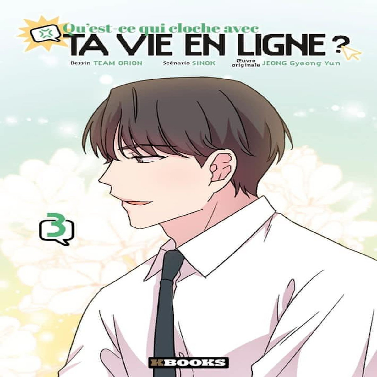 QU'EST-CE QUI CLOCHE AVEC TA VIE EN LIGNE ? TOME 3 , Team Orion