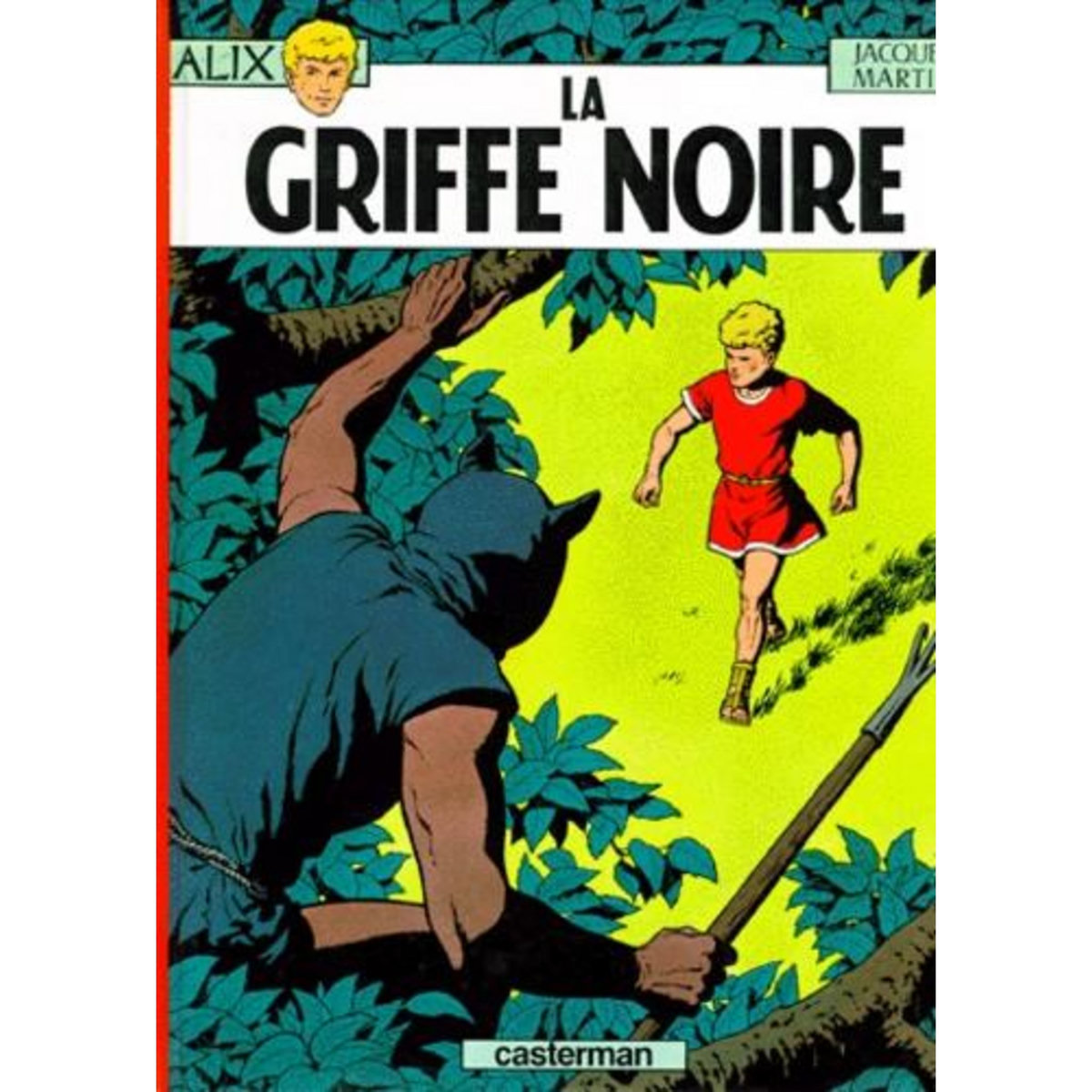 ALIX TOME 5 : LA GRIFFE NOIRE, Martin Jacques