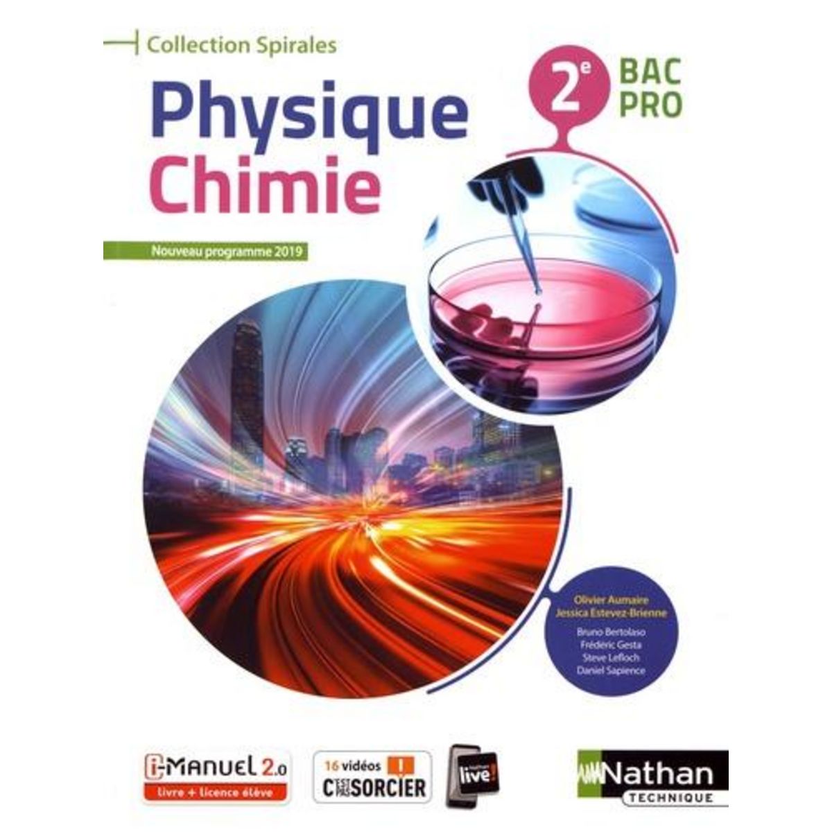 PHYSIQUE CHIMIE 2E BAC PRO SPIRALES. EDITION 2019, Aumaire Olivier