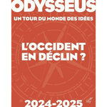 ODYSSEUS, UN TOUR DU MONDE DES IDEES : L'OCCIDENT EN DECLIN ? EDITION 2024-2025, Nowicki Joanna