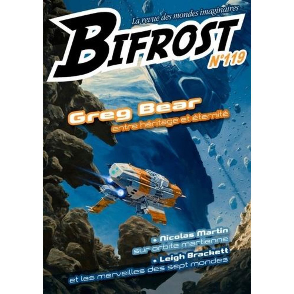 BIFROST N° 119, JUILLET 2025 : GREG BEAR. ENTRE HERITAGE ET ETERNITE, Bear Greg