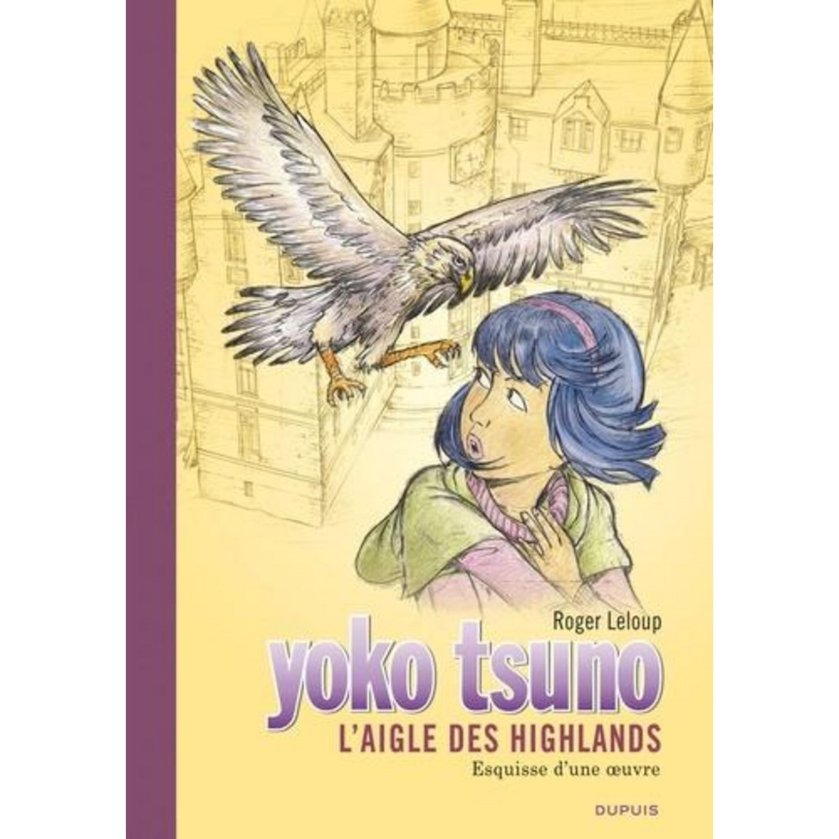 YOKO TSUNO TOME 31 : L'AIGLE DES HIGHLANDS, Leloup Roger