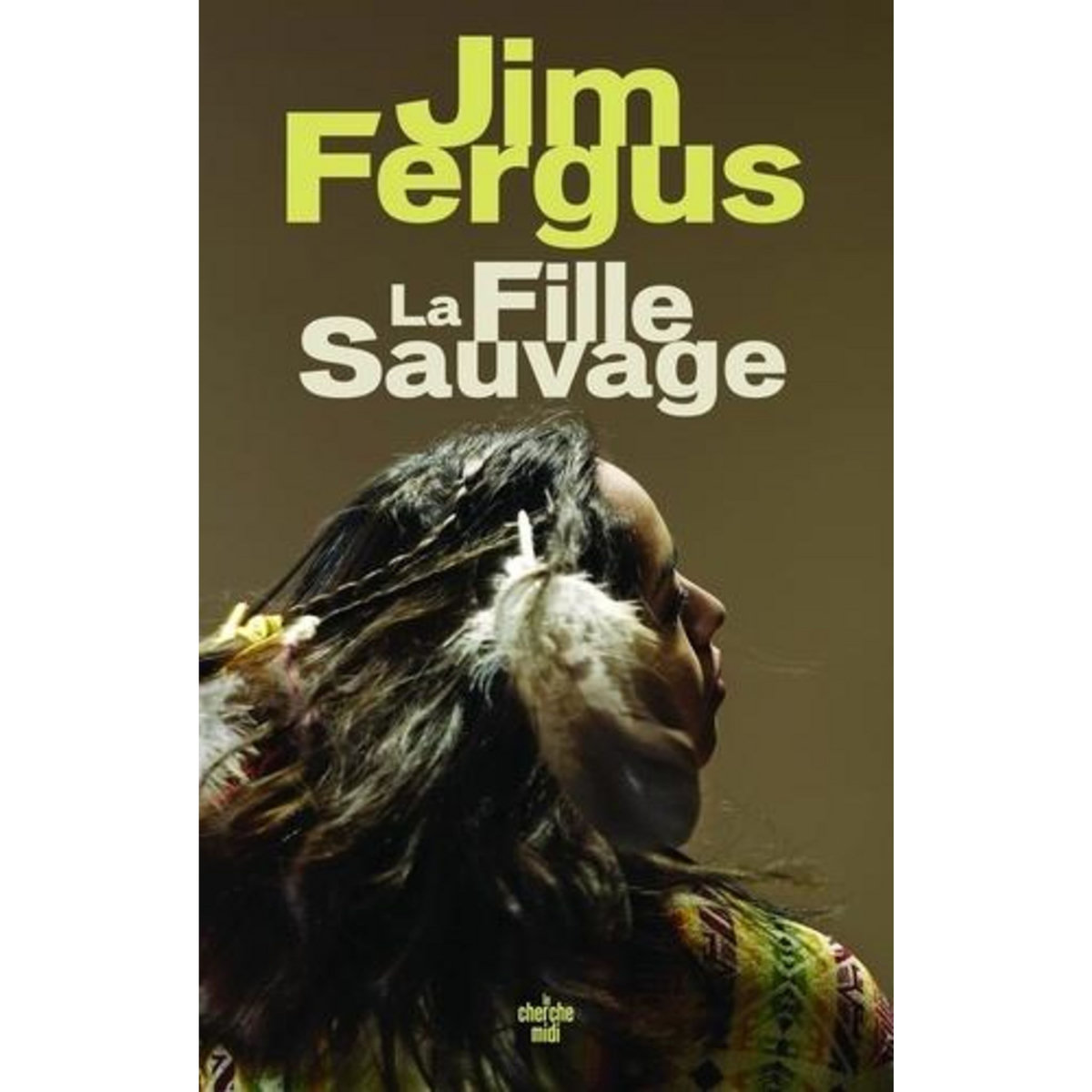 LA FILLE SAUVAGE, Fergus Jim