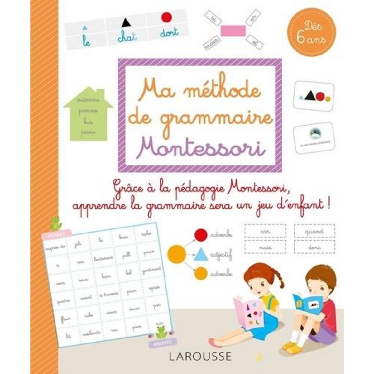 MA METHODE DE GRAMMAIRE MONTESSORI, Larousse
