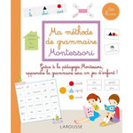 MA METHODE DE GRAMMAIRE MONTESSORI, Larousse