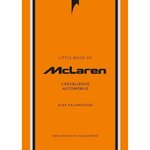 LITTLE BOOK OF MACLAREN. L'EXCELLENCE AUTOMOBILE, Kalinauckas Alex