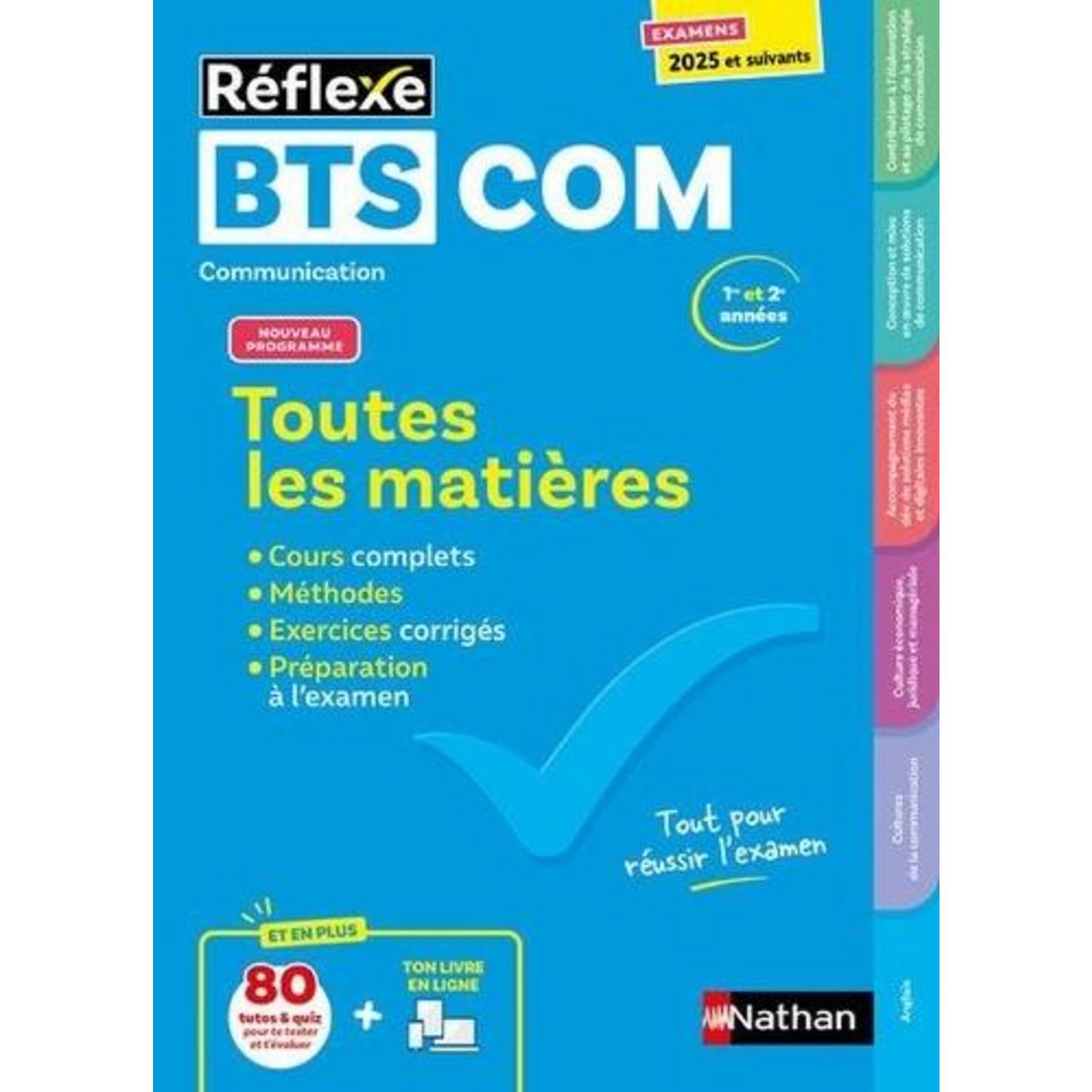 TOUTES LES MATIERES BTS COMMUNICATION. EDITION 2025, Stein Florence