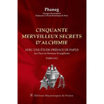 CINQUANTE MERVEILLEUX SECRETS D'ALCHIMIE, Phaneg Georges