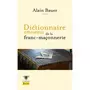  DICTIONNAIRE AMOUREUX DE LA FRANC-MACONNERIE, Bauer Alain