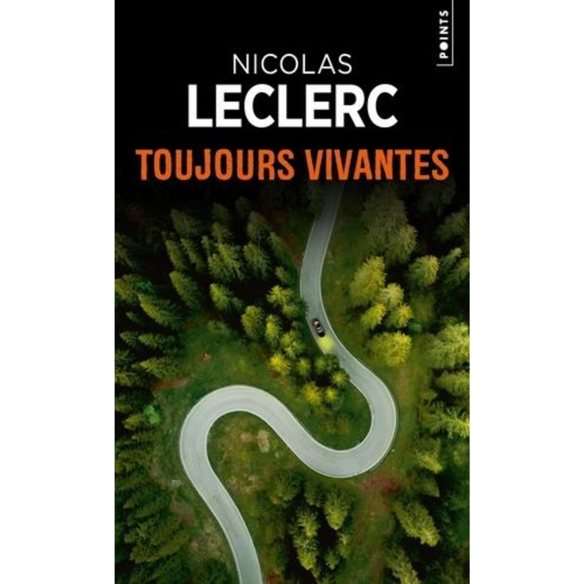TOUJOURS VIVANTES, Leclerc Nicolas