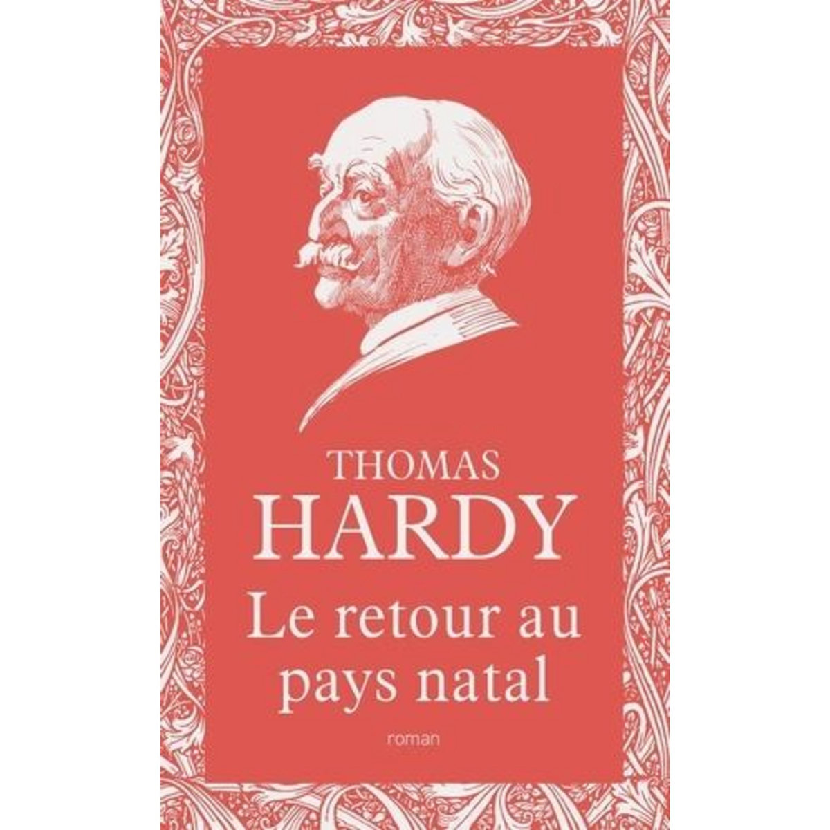 LE RETOUR AU PAYS NATAL, Hardy Thomas
