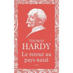 LE RETOUR AU PAYS NATAL, Hardy Thomas