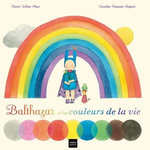 BALTHAZAR ET LES COULEURS DE LA VIE ET DES REVES AUSSI, Place Marie-Hélène