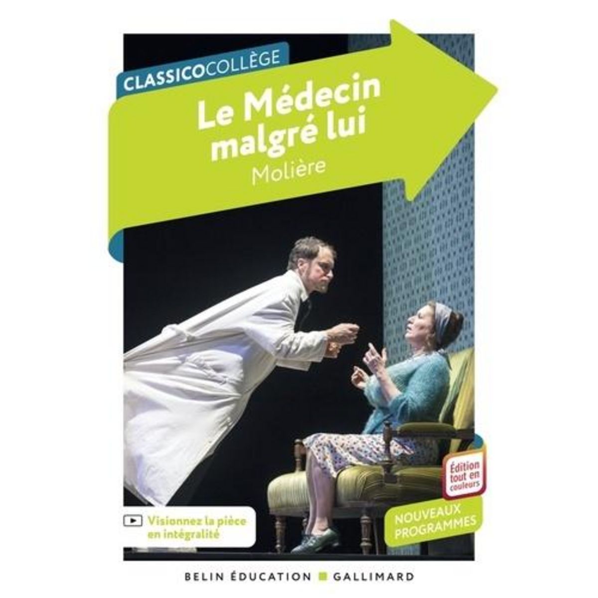LE MEDECIN MALGRE LUI, Molière