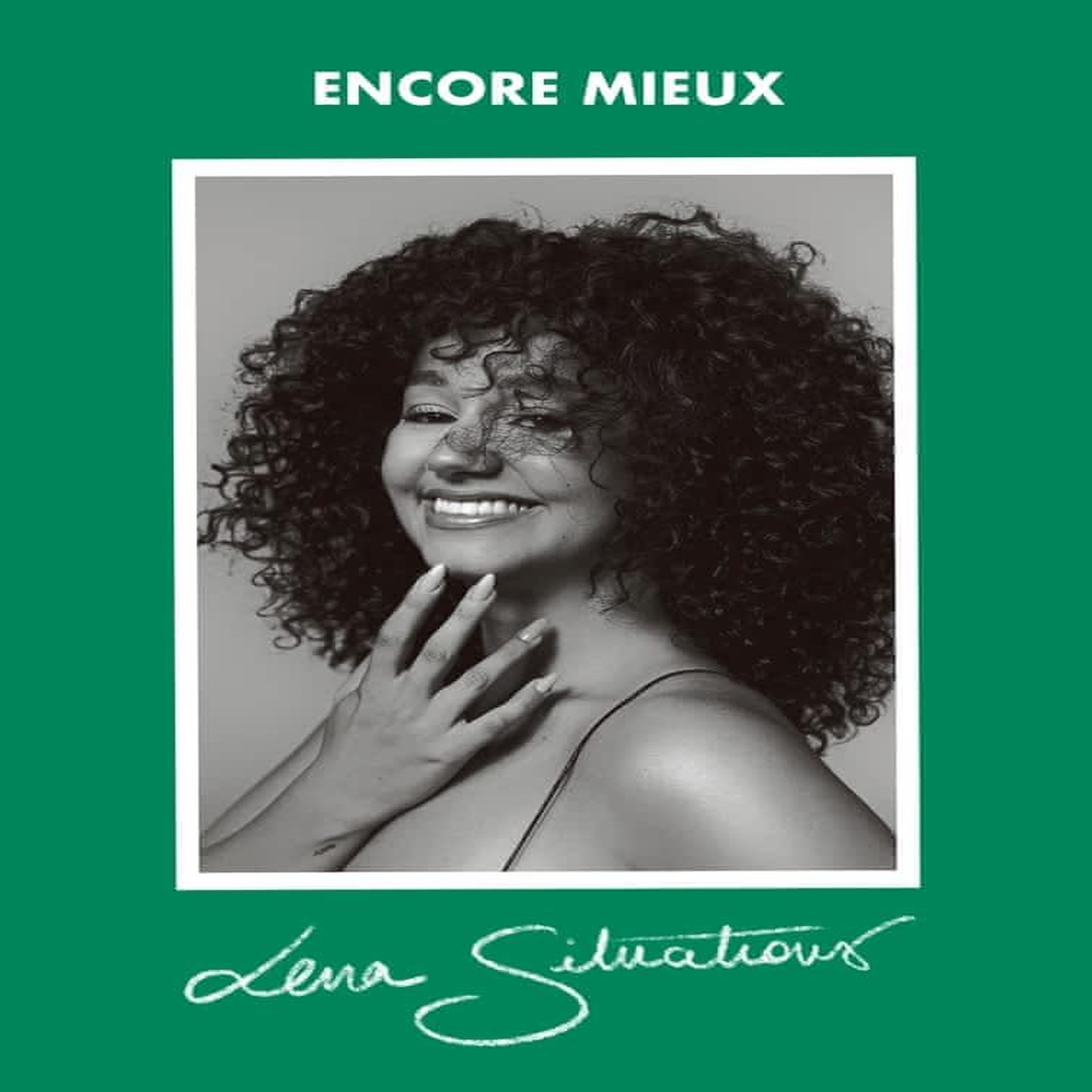 ENCORE MIEUX, Lena Situations