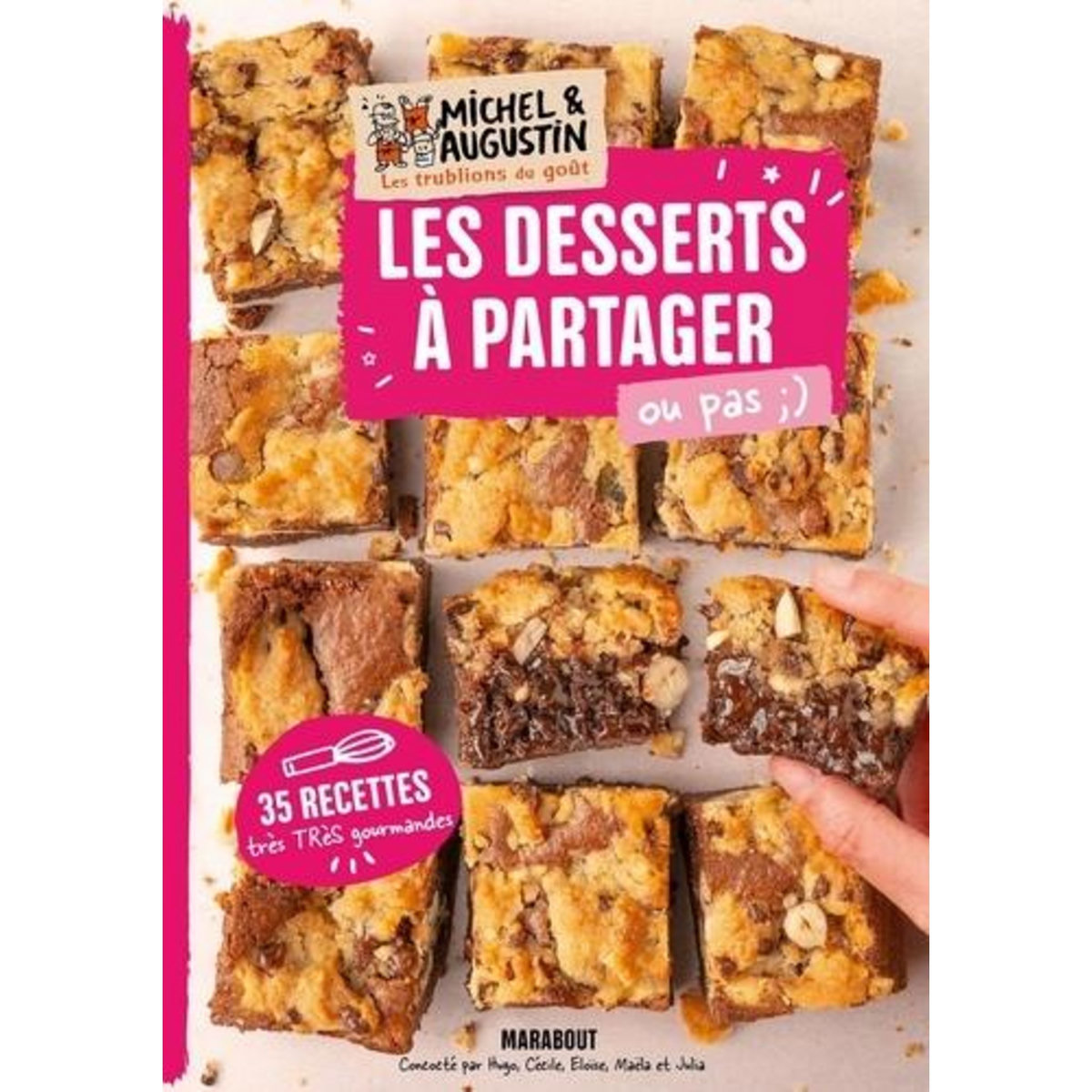 LES MEILLEURS DESSERTS A PARTAGER . OU PAS ;), Michel & Augustin