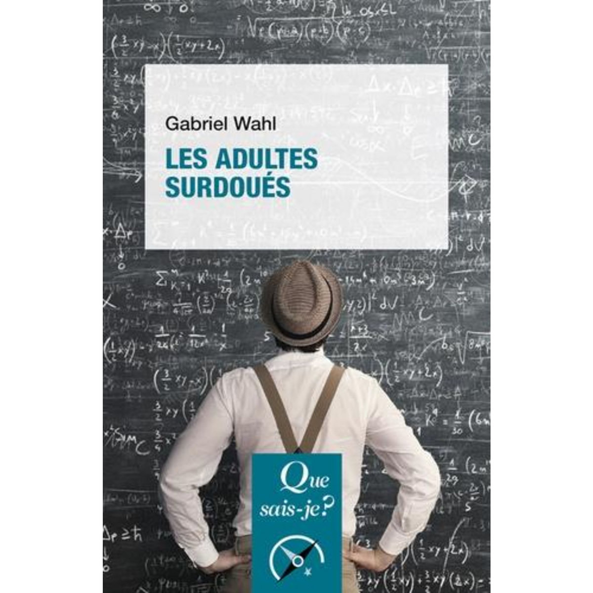 LES ADULTES SURDOUES. 3E EDITION, Wahl Gabriel