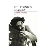 LES SECONDES CHANCES, Couderc Frédéric