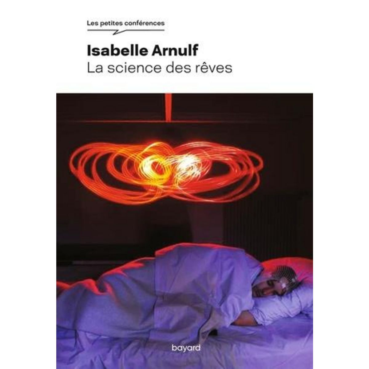 LA SCIENCE DES REVES, Arnulf Isabelle