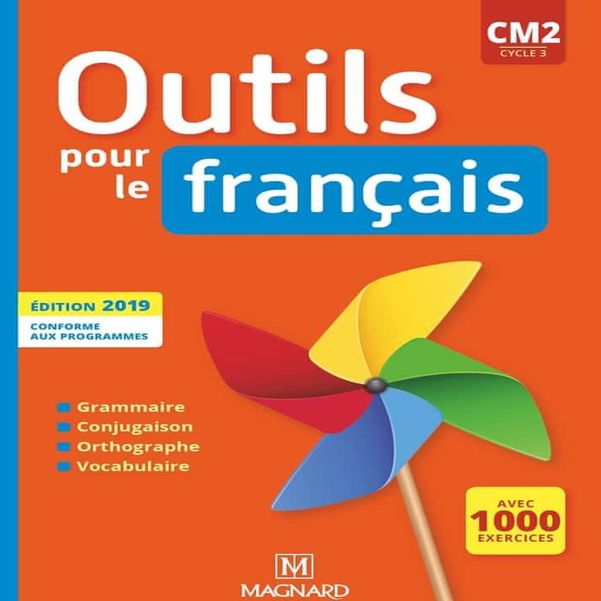 OUTILS POUR LE FRANCAIS CM2 CYCLE 3. EDITION 2019, Barthomeuf Claire