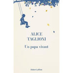 UN PAPA VIVANT, Taglioni Alice