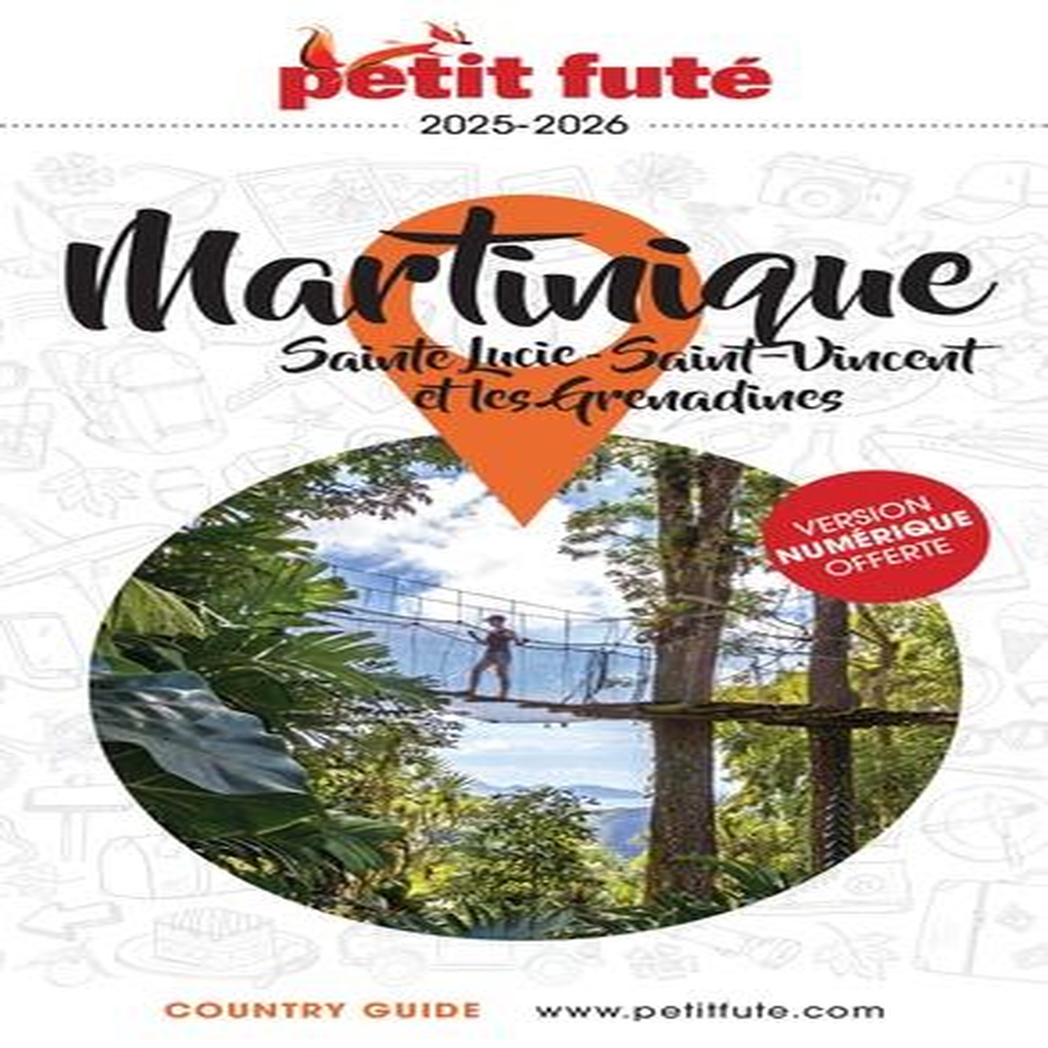 MARTINIQUE. SAINTE-LUCIE, SAINT-VINCENT ET LES GRENADINES, EDITION 2025-2026, Petit Futé