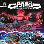 DARK CRISIS ON INFINITE EARTHS TOME 1 , Williamson Joshua