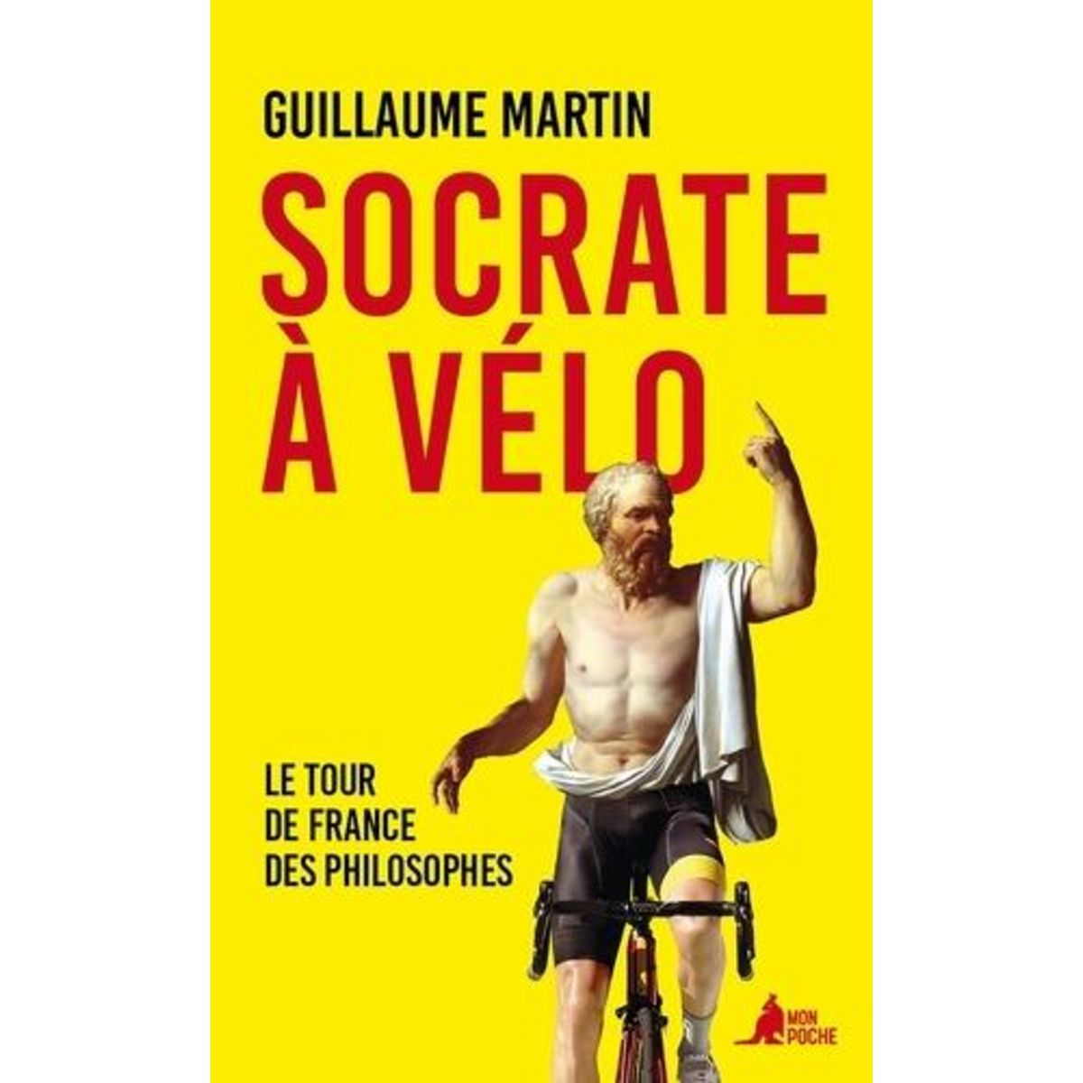 SOCRATE A VELO. LE TOUR DE FRANCE DES PHILOSOPHES, Martin Guillaume