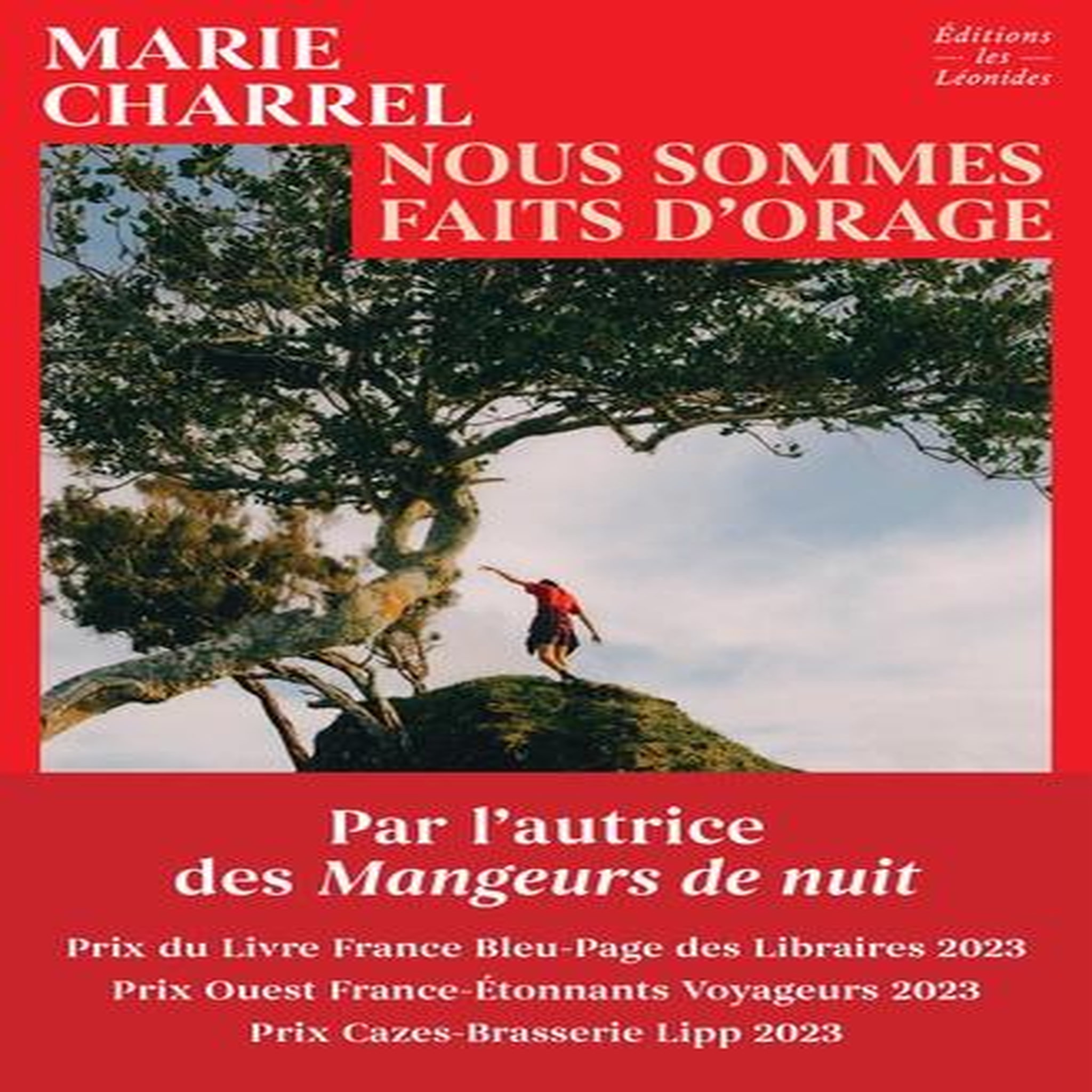 NOUS SOMMES FAITS D'ORAGE, Charrel Marie
