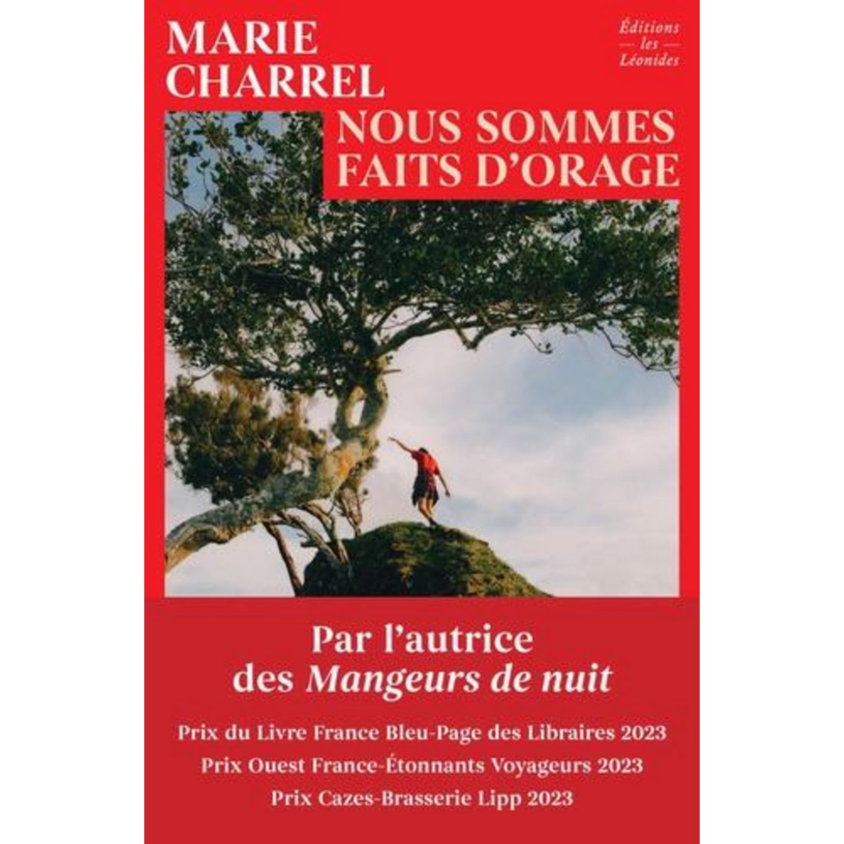 NOUS SOMMES FAITS D'ORAGE, Charrel Marie