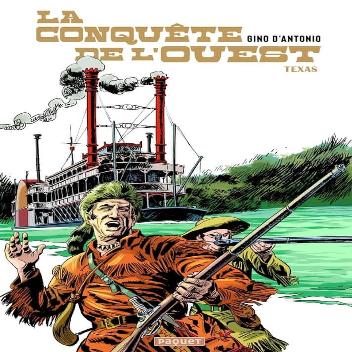 LA CONQUETE DE L'OUEST TOME 2 , D'Antonio Gino